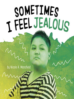 cover image of Sometimes I Feel Jealous